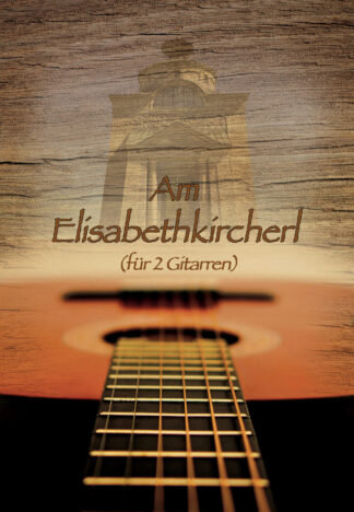 Am Elisabethkircherl (Gitarren-Version)
